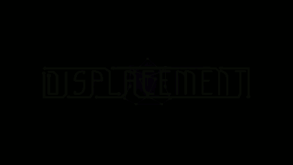Gameplay of Displacement